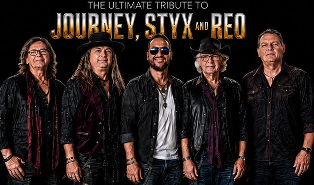 The ULTIMATE Tribute to Journey, Styx, and REO Speedwagon!! The ULTIMATE Tribute to Journey, Styx, and REO Speedwagon!!